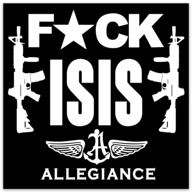 F*CK ISIS STICKER ALLEGIANCE CLOTHING